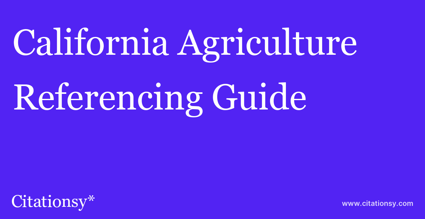cite California Agriculture  — Referencing Guide